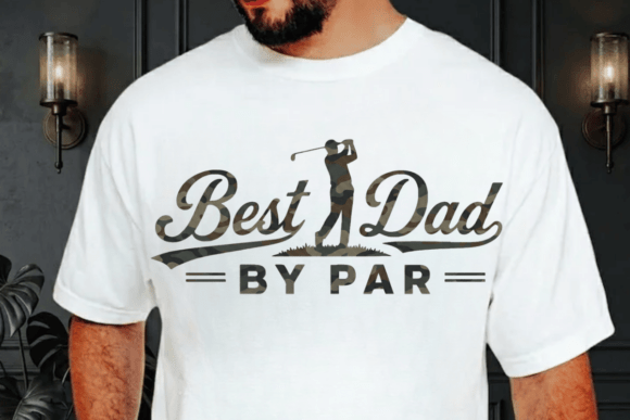 Crafting the Perfect Father's Day Design: Best Dad by Par Shirt