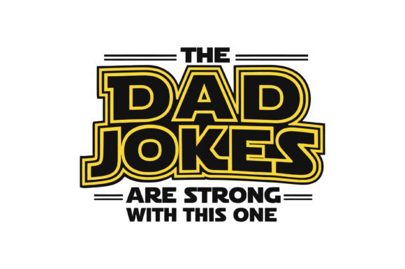 Dad Jokes Are Strong with This One SVG: A Design Asset for Witty Branding