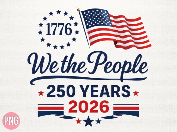 We the People 250 Years 2026 USA We PNG: A Design Asset for National Branding